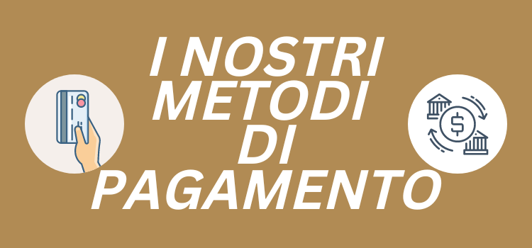 METODO DI  PAGAMENTO 